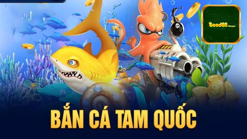 Ưu điểm độc của game bắn cá tam quốc