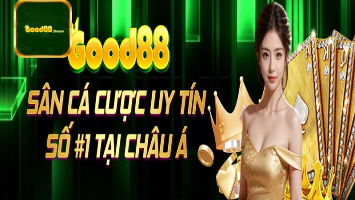 Good88 là sân chơi giải trí xanh chín, hấp dẫn trên thị trường 